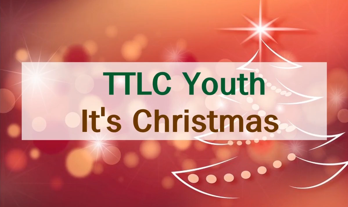 2021년 성탄절 예배 TTLC Youth – It’s Christmas